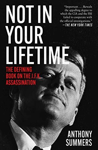 not in your lifetime the defining book on the j f k assassination by