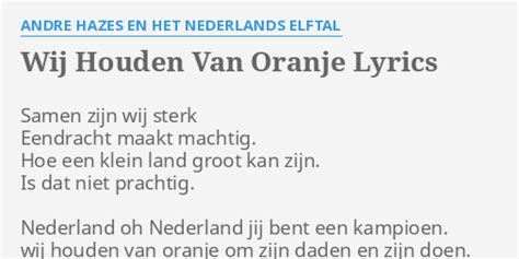 wij houden van oranje lyrics  andre hazes en het nederlands elftal samen zijn wij sterk