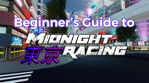 beginners guide  midnight racing tokyo youtube