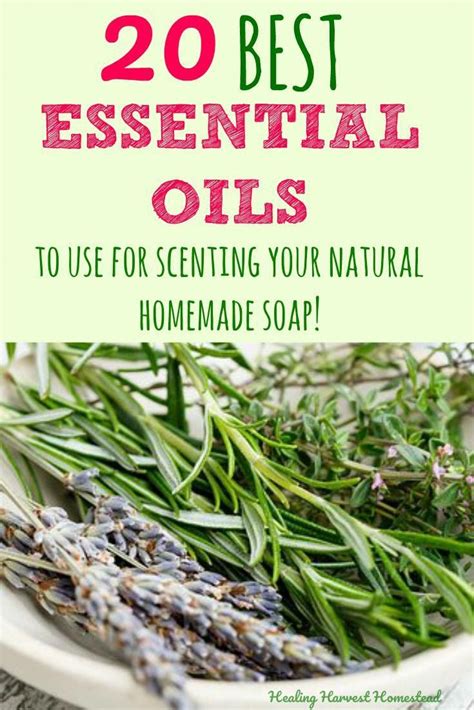 20 best essential oils to scent handmade soap naturally