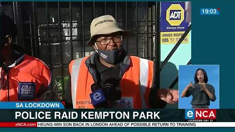 sa lockdown police raid kempton park youtube