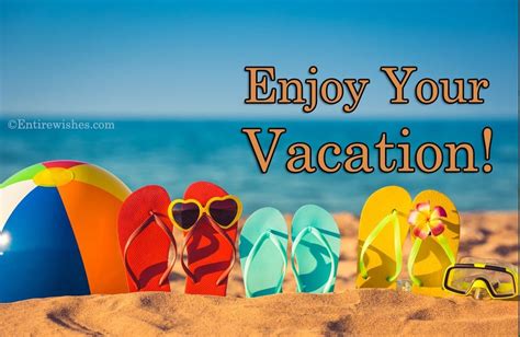 enjoy  vacation wishes messages  quotes