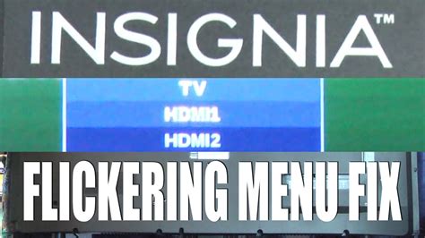ez how i fixed my insignia tv menu flickering and then relaxed on