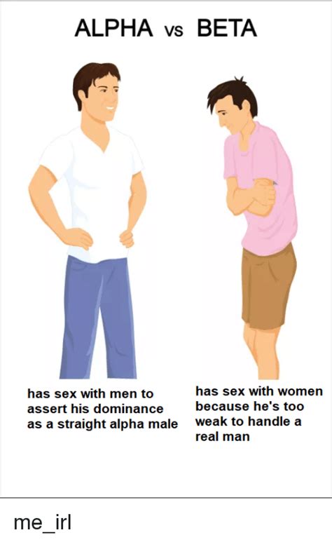 alpha vs beta has sex with men to assert his dominance as
