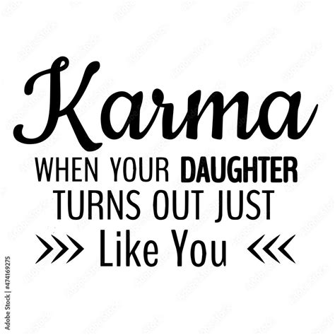 Karma When Your Daughter Turns Out Just Like You Background