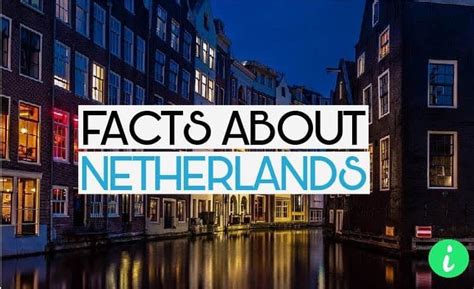 10 most interesting facts about netherlands facts and figures