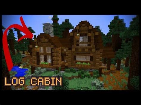 built  log cabin minecraft creative youtube minecraft log cabin minecraft house