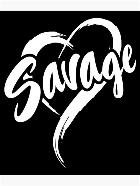 savage poster  reigngfx redbubble