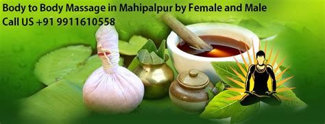 Body To Body Massage In Mahipalpur By Female And Male