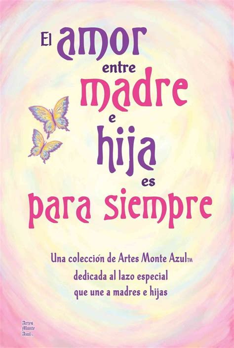 mensajes para hacer crecer a mi hija reflexiones frases mama e hijo frases para hijos y