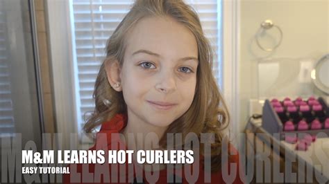 mandm learns hot curlers easy tutorial youtube