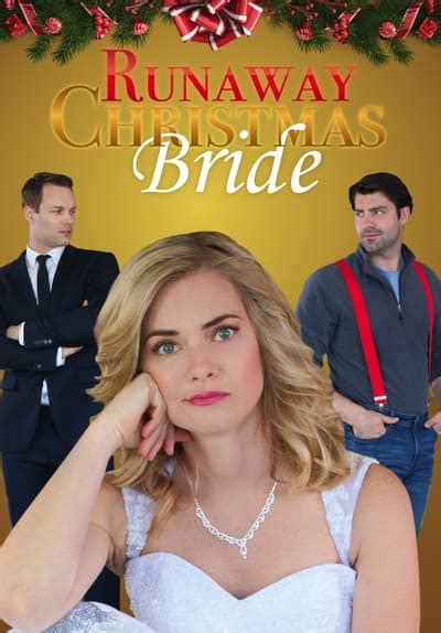 Watch Runaway Christmas Bride 2017 Full Movie Free Online