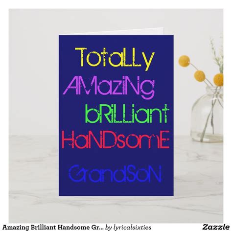 amazing brilliant handsome grandson birthday card zazzlecom