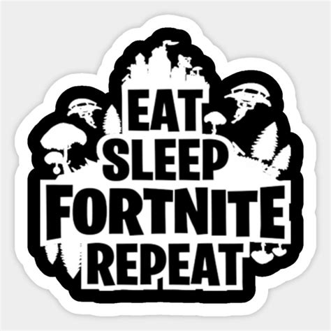 eat sleep fortnite repeat eat sleep fortnite repeat sticker teepublic
