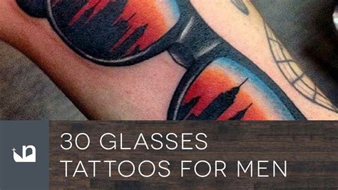 30 Glasses Tattoos For Men Youtube