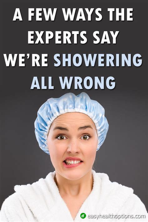 Easy Health Options® A Few Ways The Experts Say Were Showering All