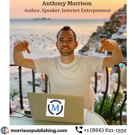 anthony morrison publishing internet entrepreneur marketing approach