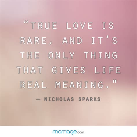 True Love Is Rare And It S The Marriage Quotes