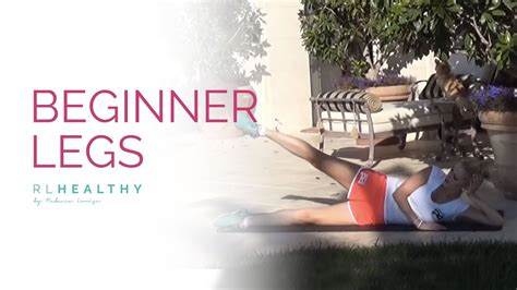 Beginners Guide Lower Body Leg Workout Rebecca Louise Youtube