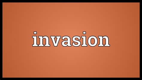 invasion meaning youtube