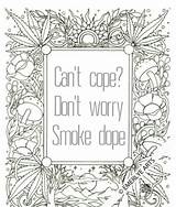 Coloring Pages Adult Dope Word Printable Swear Smoke Don Worry Book Books Cope Sheets Drugs Addiction Colouring Weed Mandala Rated sketch template