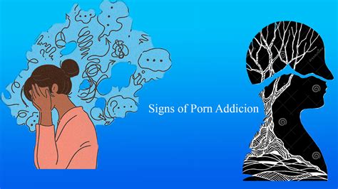 porn addiction signs pornography symptoms digitalstreamings
