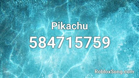 pikachu song code  roblox