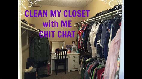 cleaning out my closet hang out with me chit chat youtube