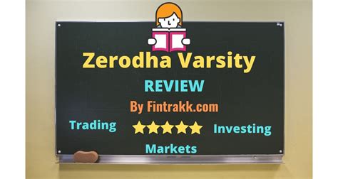 Zerodha Varsity Review How Good Is It For Investors Traders Fintrakk