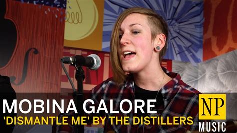 mobina galore cover dismantle    distillers   np