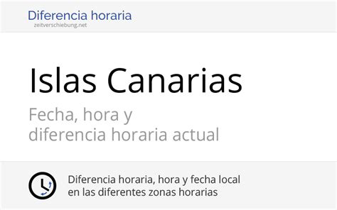 Islas Canarias España Fecha Hora Y Diferencia Horaria Actual