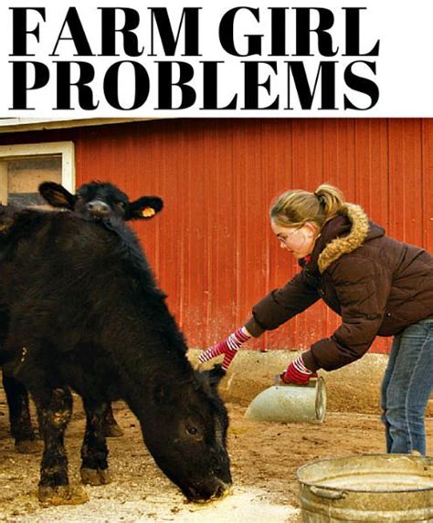 1000 Images About Farm Girl Problems On Pinterest Happy