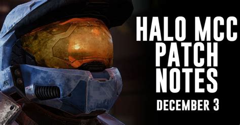 Halo Reach Patch Notes Master Chief Collection Update