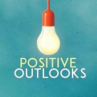 positive outlooks positive outlooks