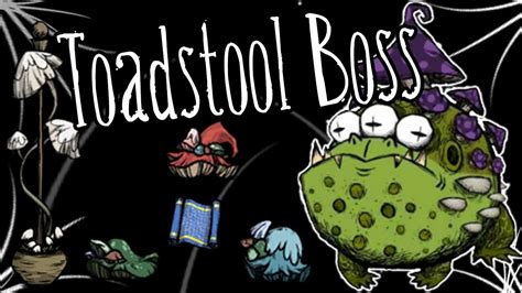 Toadstool Boss Fight Warts And All Update Don T Starve