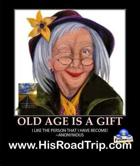 a t old lady humor old age humor funny old lady quotes