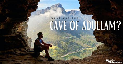 What Was The Cave Of Adullam