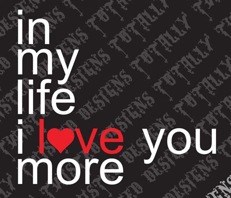 In My Life I Love You More Vinyl Decal Sticker Car Truck