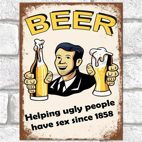 funny metal signs beer ugly people sex retro plaque vintage etsy