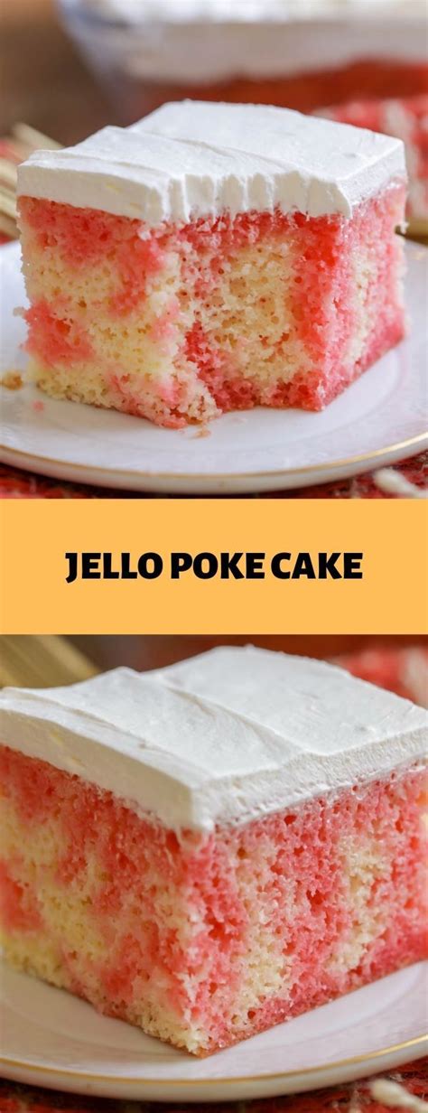 jello poke cake recipe poke cake recipes jello dessert recipes poke