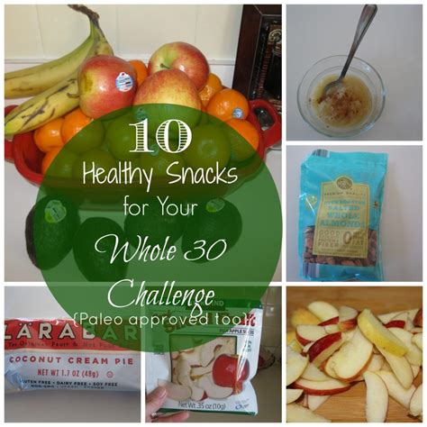 10 Healthy Snacks For Your Whole 30 Challenge {paleo