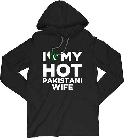 Black Long Sleeve Hooded T Shirt I Love My Hot Pakistani