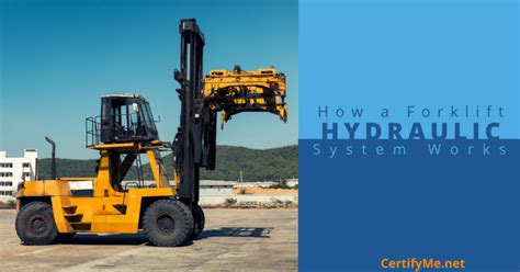 forklift hydraulic system works certifyme