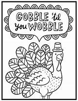 Thanksgiving Coloring Pages Gobble Wobble Til Adult Printable Adults Print Store Color Kids Fun Turkey Grocery Kitchn School Fancy Getdrawings sketch template