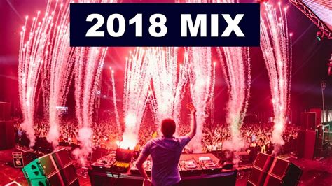 new year mix 2018 best of edm party electro and house music youtube