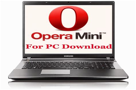 opera mini windows  opera mini fast web browser  pc mac windows