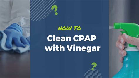 clean  cpap  vinegar wellawaresystemscom