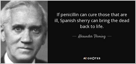 alexander fleming quote  penicillin  cure