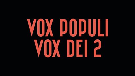 Trailer Vox Populi Vox Dei 2 Youtube