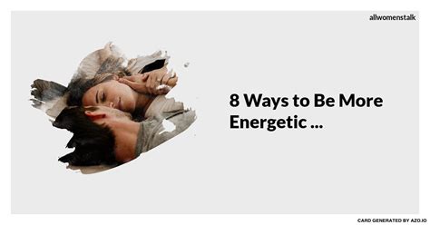 8 Ways To Be More Energetic